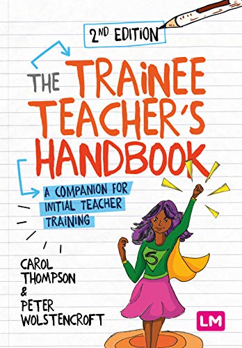 The Trainee Teacher's Handbook: A companion for initial teacher training